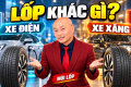 Lốp Xe Điện Và Lốp Xe Xăng Khác Nhau Ở Điểm Nào? Sự Thật Nhiều Người Đang Hiểu Sai