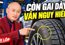 Đừng Thấy Lốp Còn Cao Hoa Mà Tưởng Còn Tốt
