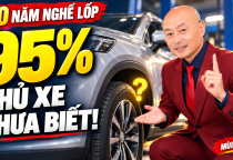 30 Năm Làm Nghề, Tôi Thấy 95% Chủ Xe Không Biết Khi Nào Cần Thay Lốp
