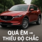 Đổi lốp phù hợp cho Mazda CX-5: Trải nghiệm thực tế cho thấy sự khác biệt rõ rệt